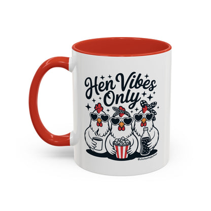 Hen Vibes Only Coffee Mug