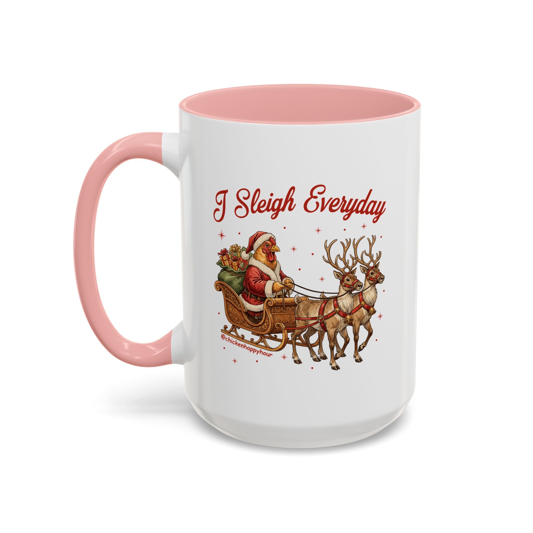 I Sleigh Everyday Coffee Mug