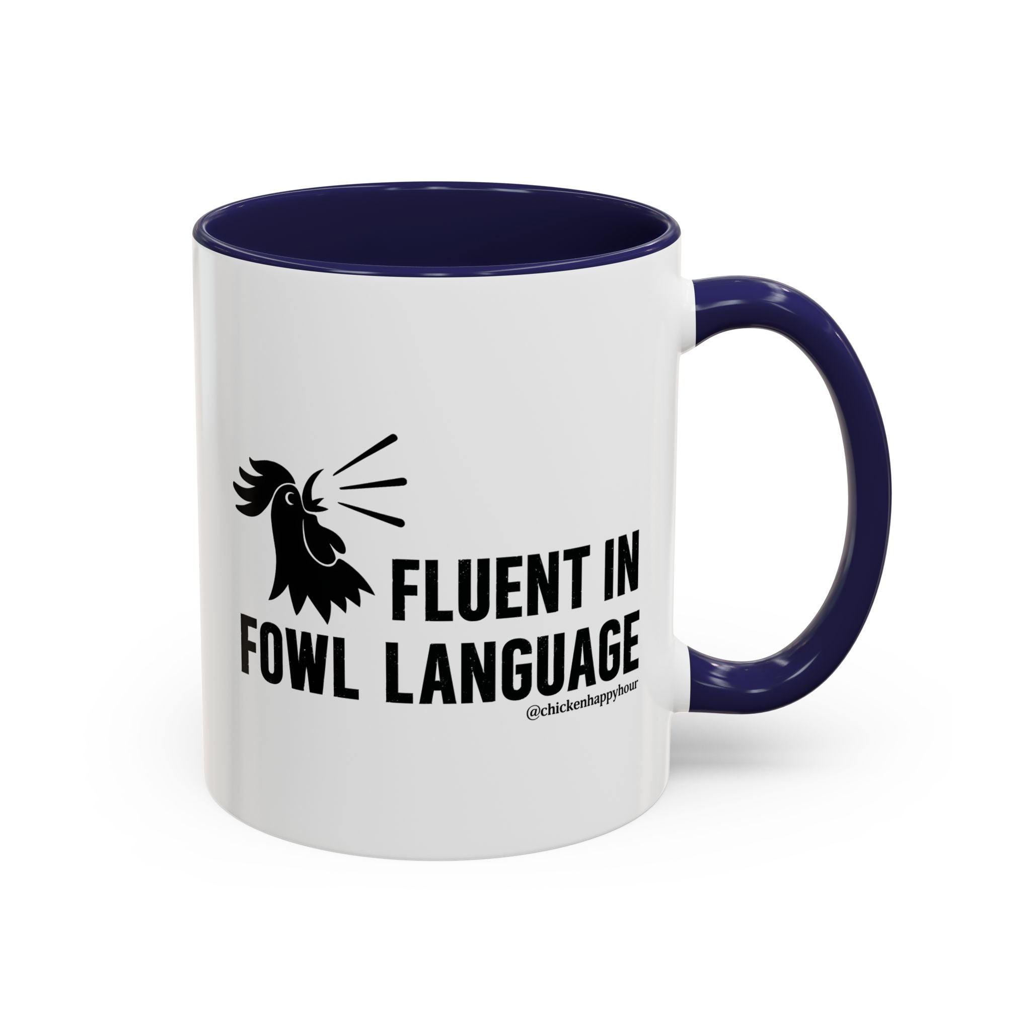 Fluent in Fowl Language Coffee Mug