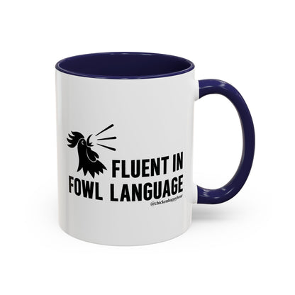 Fluent in Fowl Language Coffee Mug