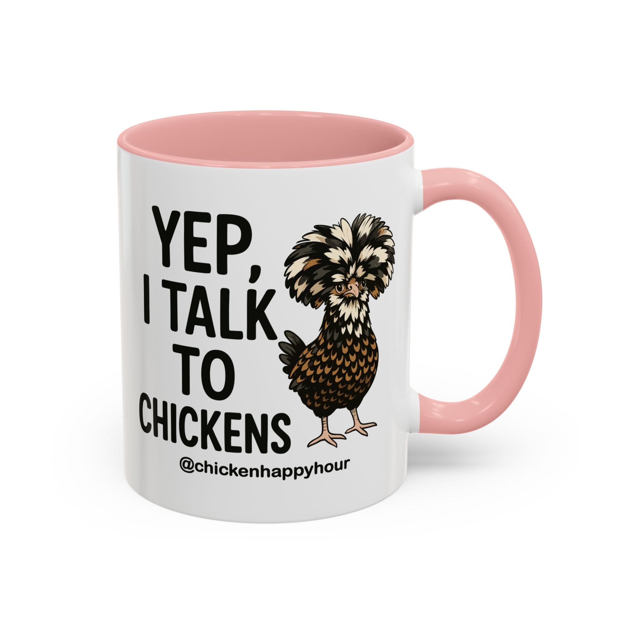Yep, I Talk to Chickens Coffee Mug