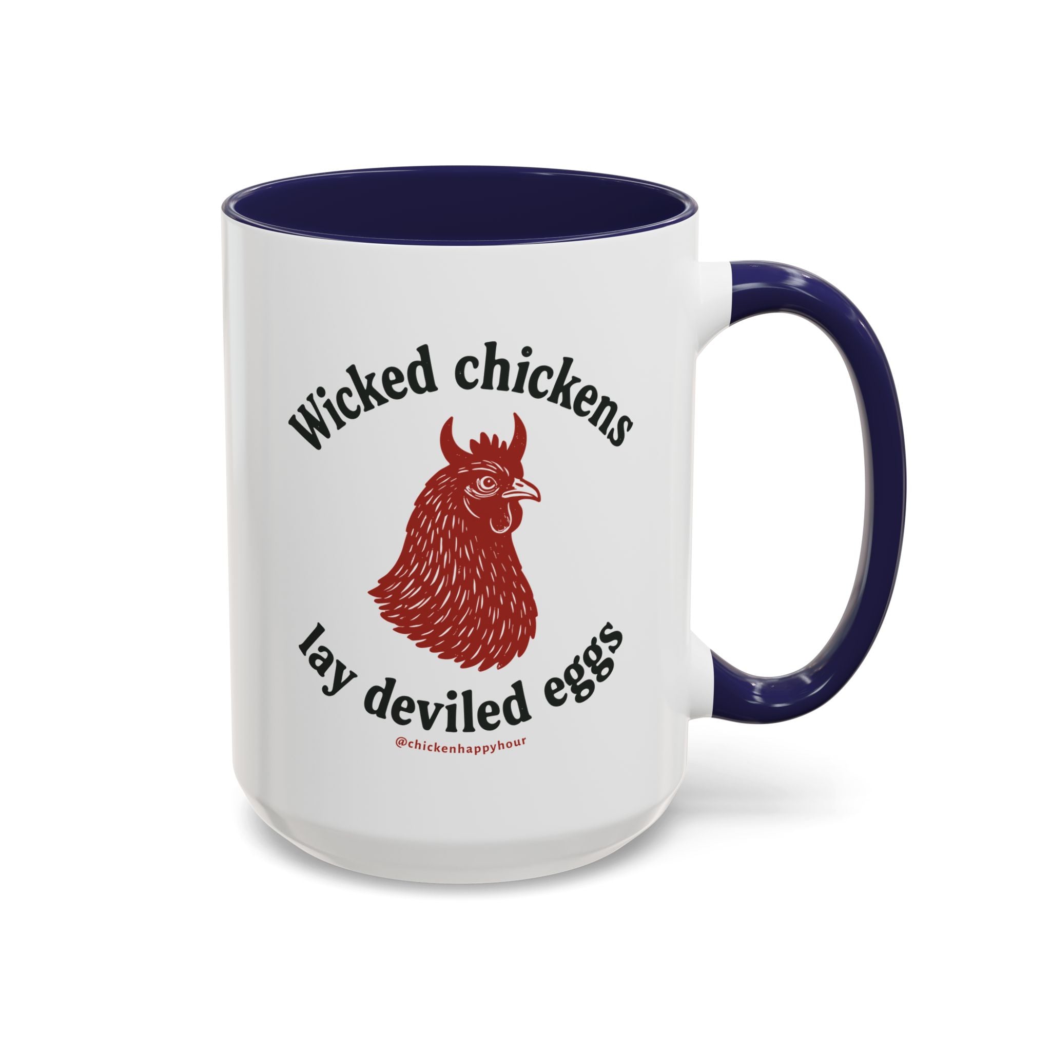Wicked Chickens Lay Deviled Eggs Coffee Mug