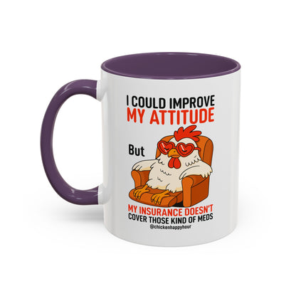I Could Improve My Attitude Coffee Mug