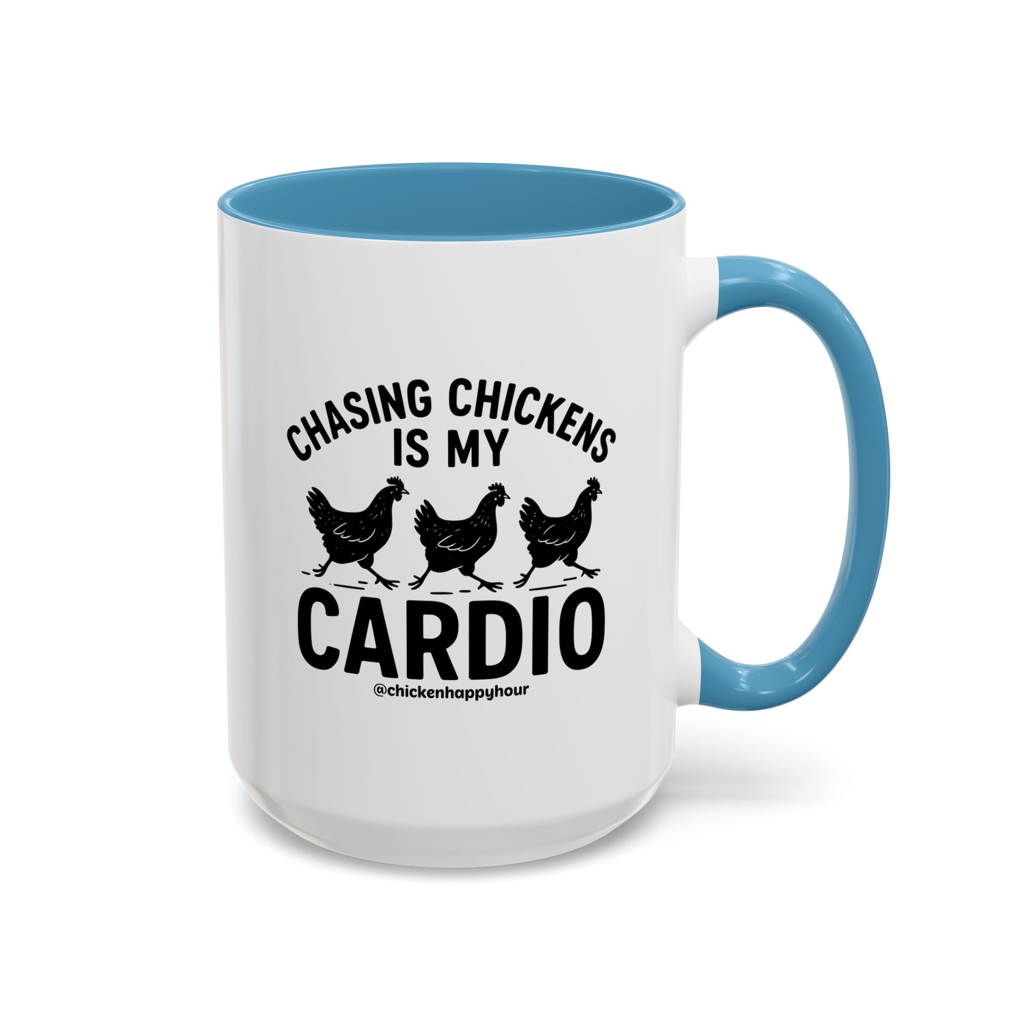 Chasing Chickens is my Cardio Coffee Mug