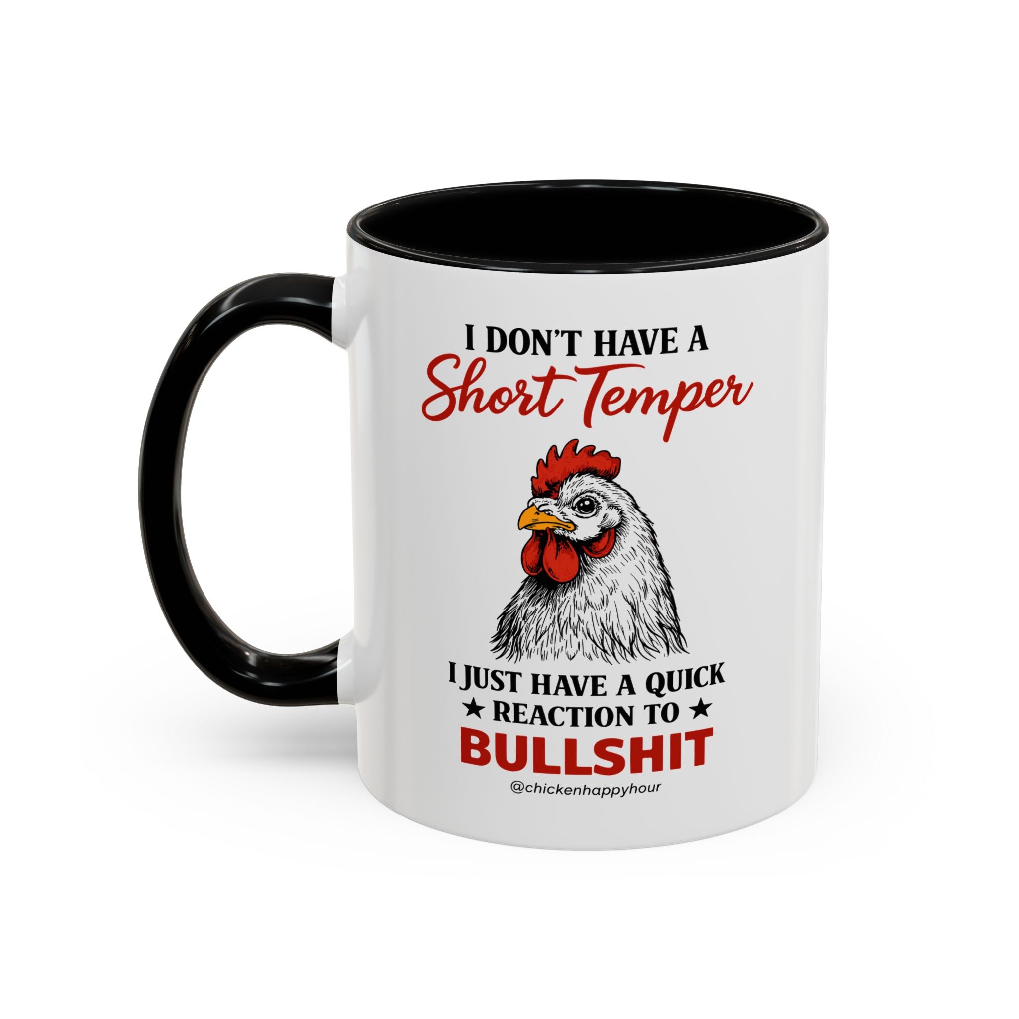 I Don't Have A Short Temper Coffee Mug