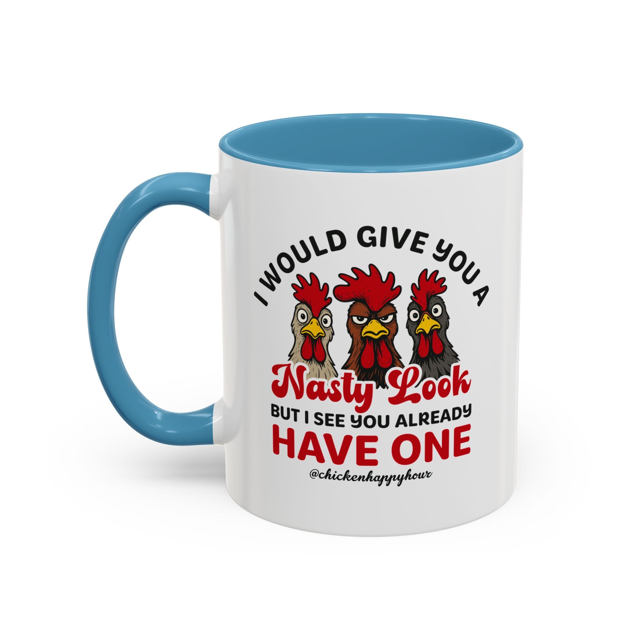 I Would Give You A Nasty Look Coffee Mug