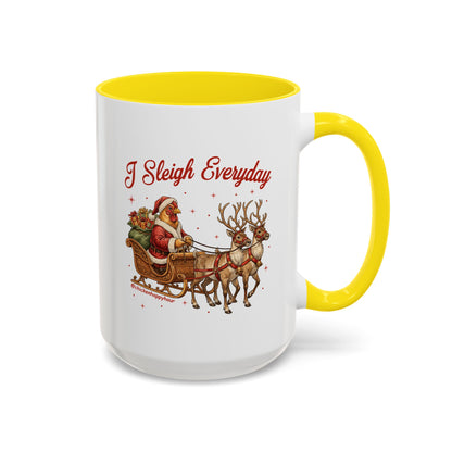 I Sleigh Everyday Coffee Mug