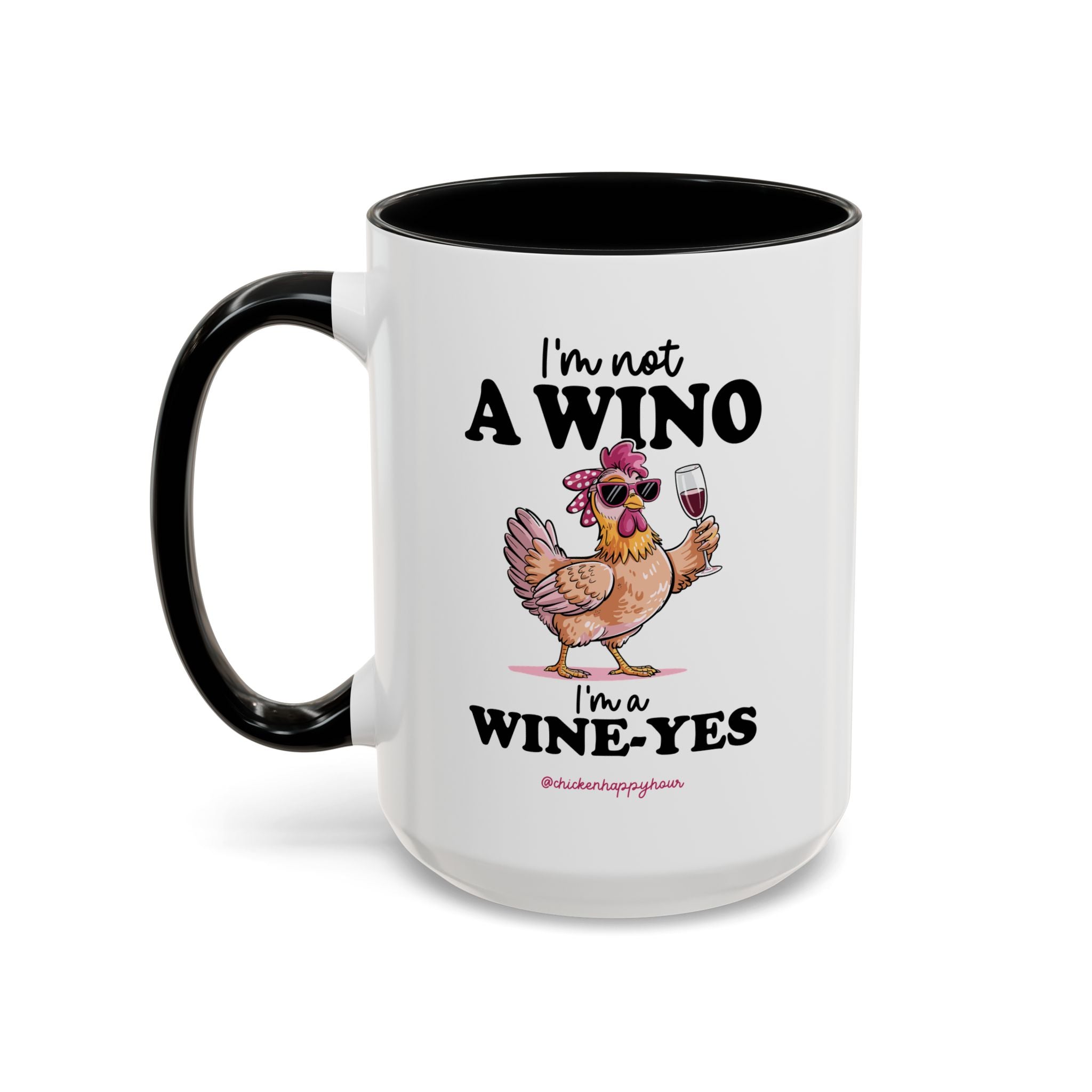 I'm Not a Wino Coffee Mug