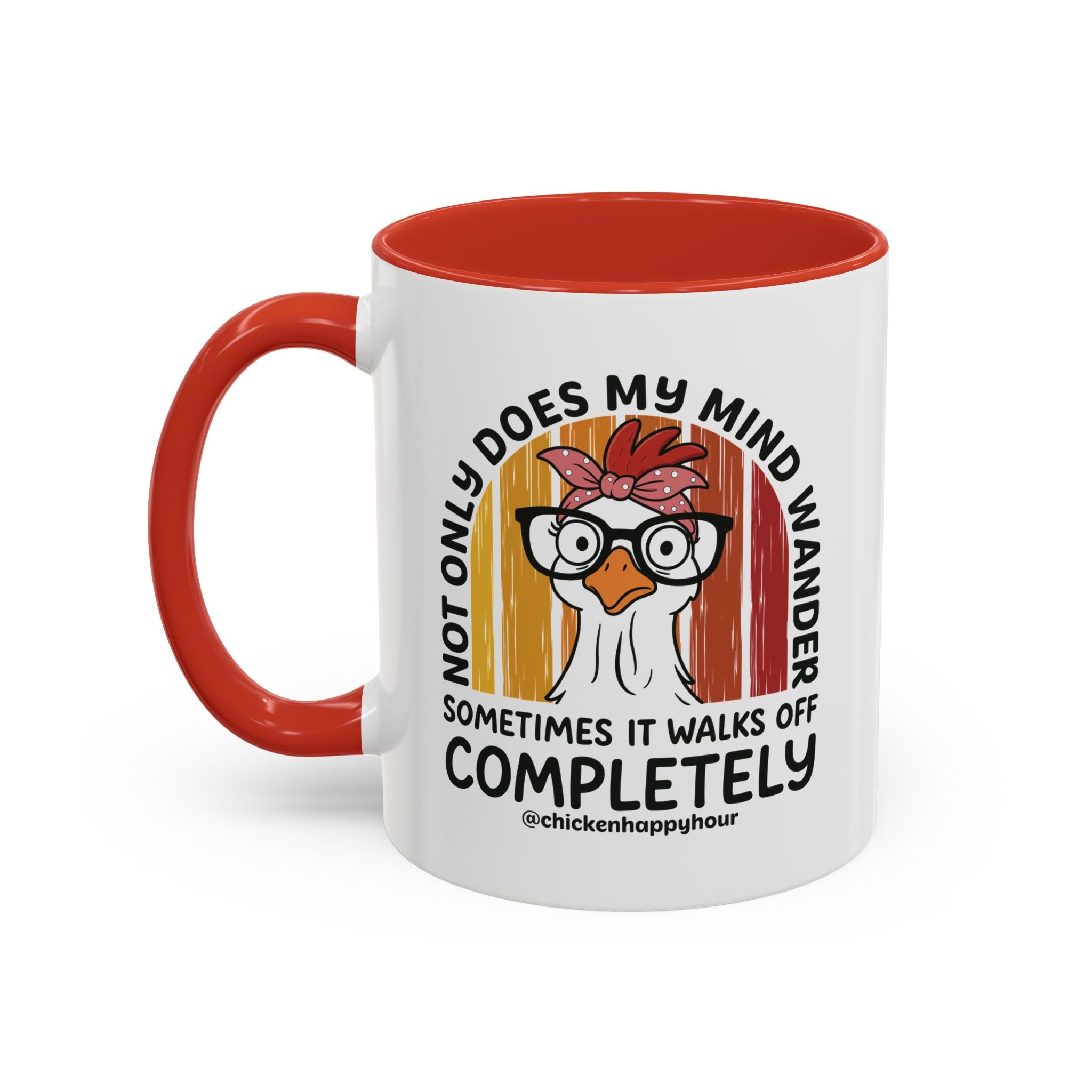 Not Only Does My Mind Coffee Mug