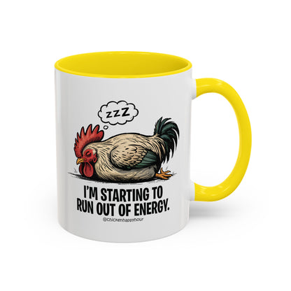 I’m Starting to Run Out of Energy Coffee Mug
