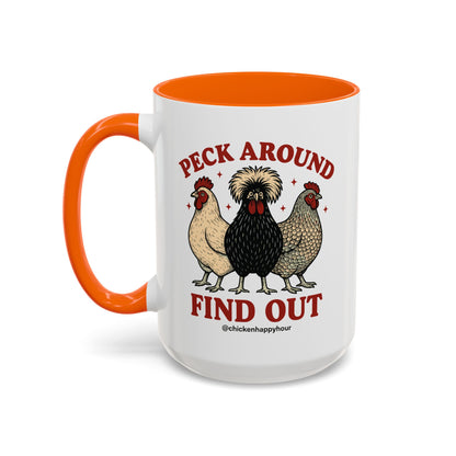 Peck Around Find Out Coffee Mug