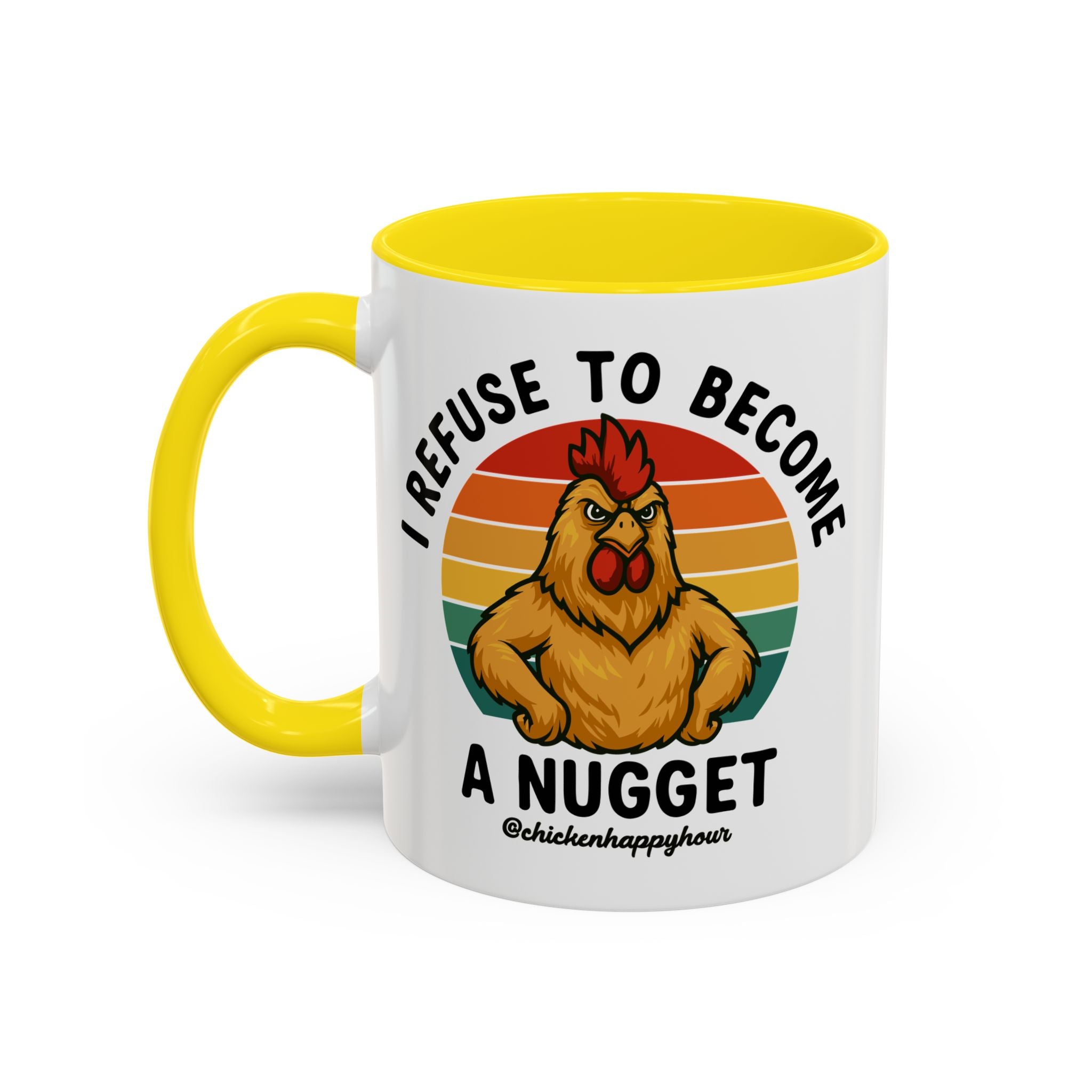 I Refuse To Become A Nugget Coffee Mug