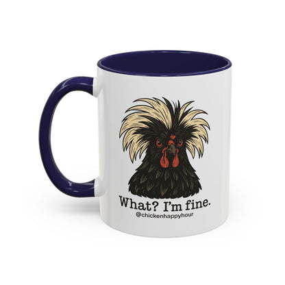 What I'm Fine Coffee Mug