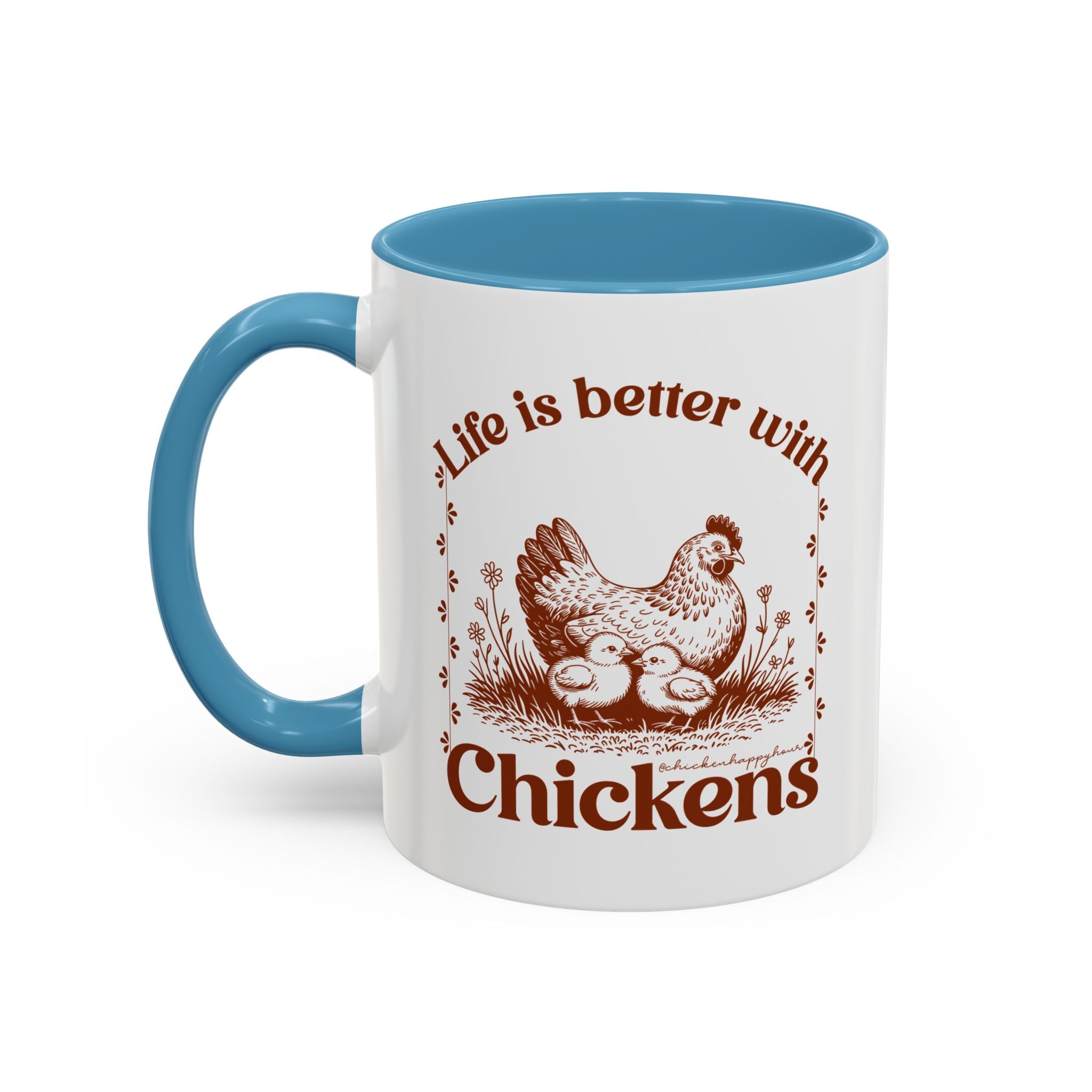 Life Is Better With Chicken Coffee Mug