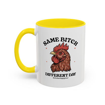 Same Bitch Coffee Mug