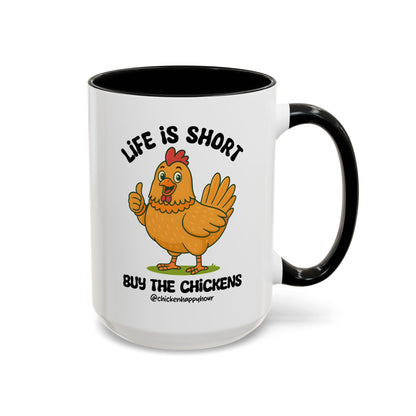 Life is Short Coffee Mug