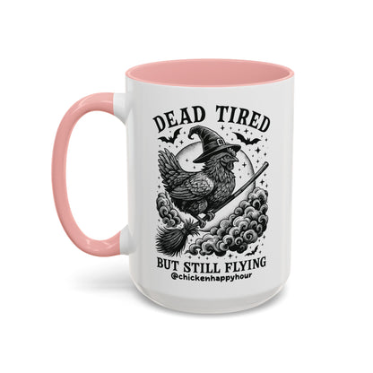 Dead Tired But Still Flying Coffee Mug