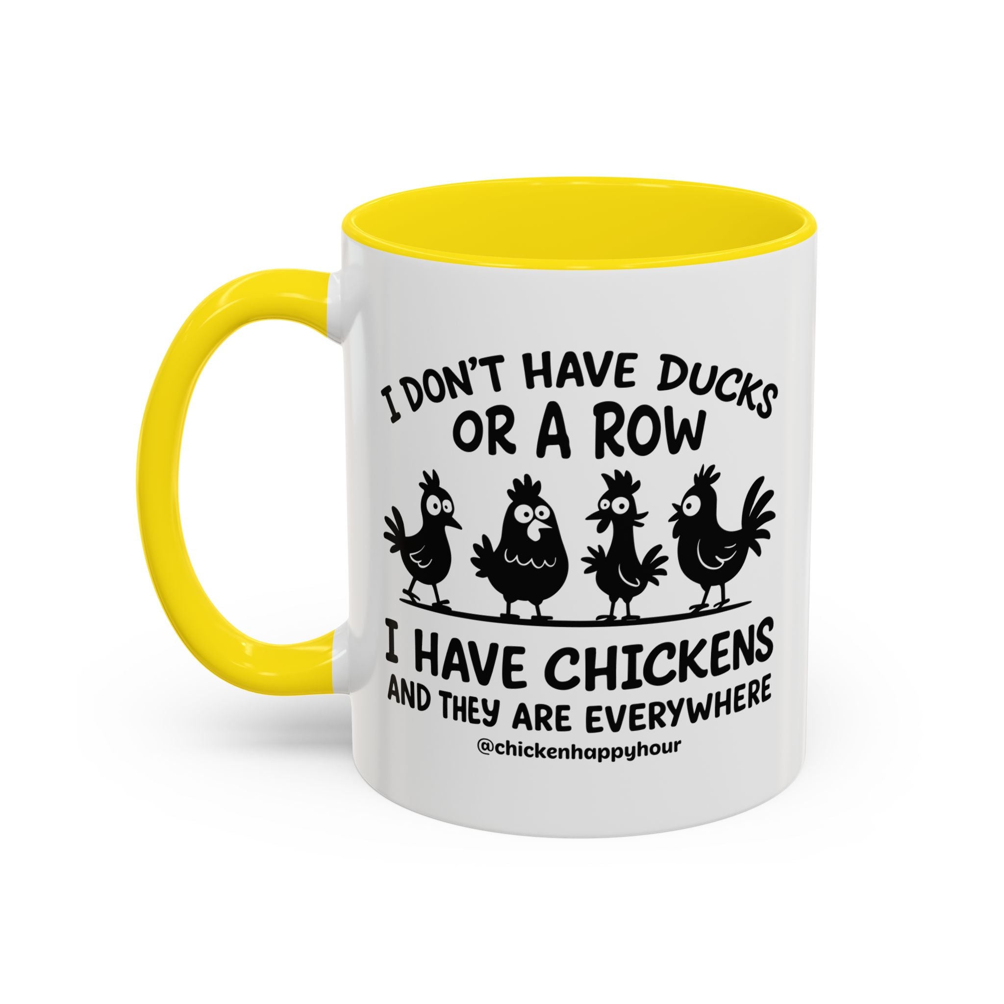 I Don't Have Ducks  Coffee Mug