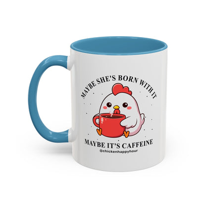 Maybe It's Caffeine Coffee Mug