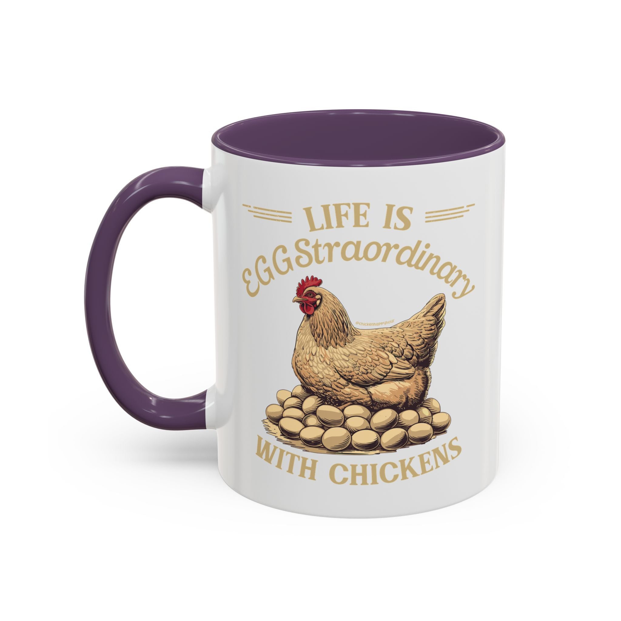 Life is EGGStraordinary with Chickens Coffee Mug