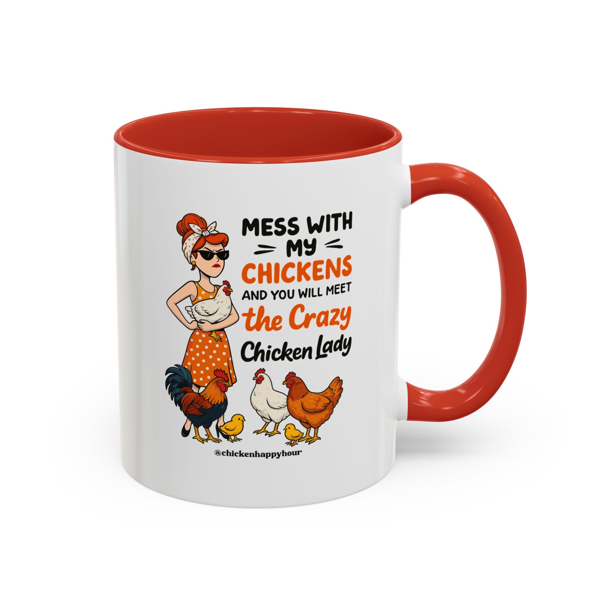Mess With My Chicken Coffee Mug