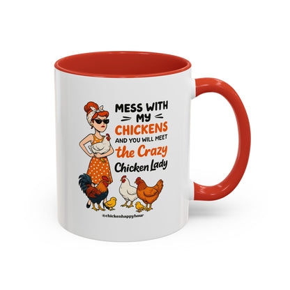 Mess With My Chicken Coffee Mug