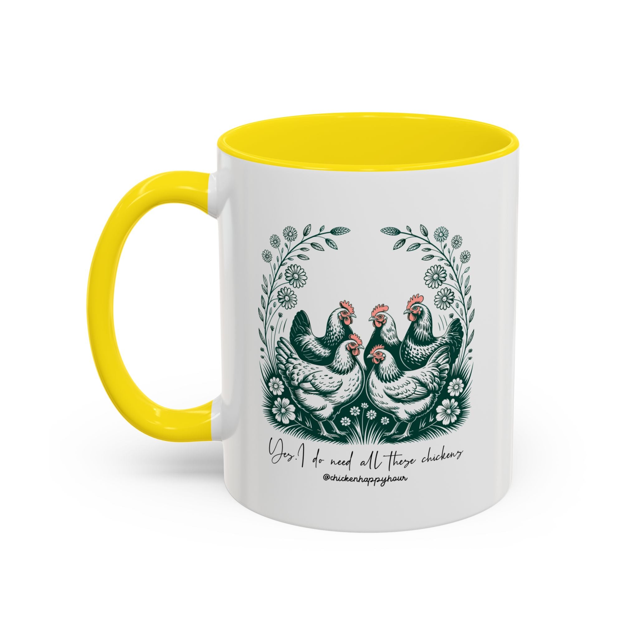 Yes I Do Need All These Chickens Coffee Mug