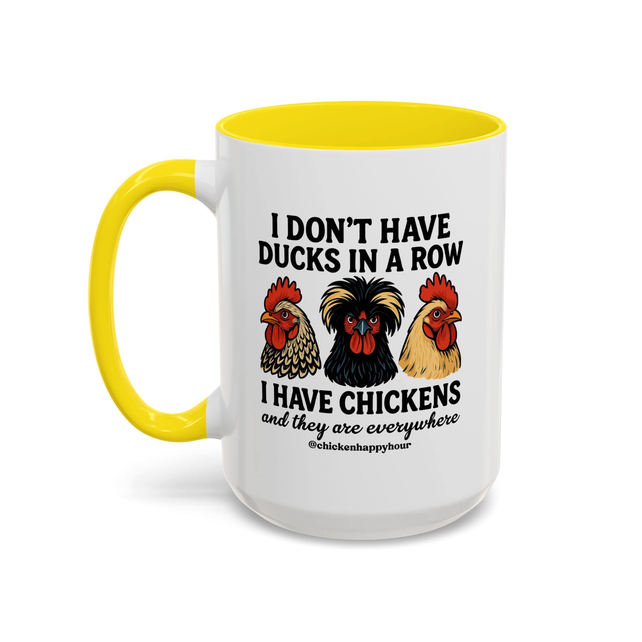 I Don't Have Ducks In A Row Coffee Mug