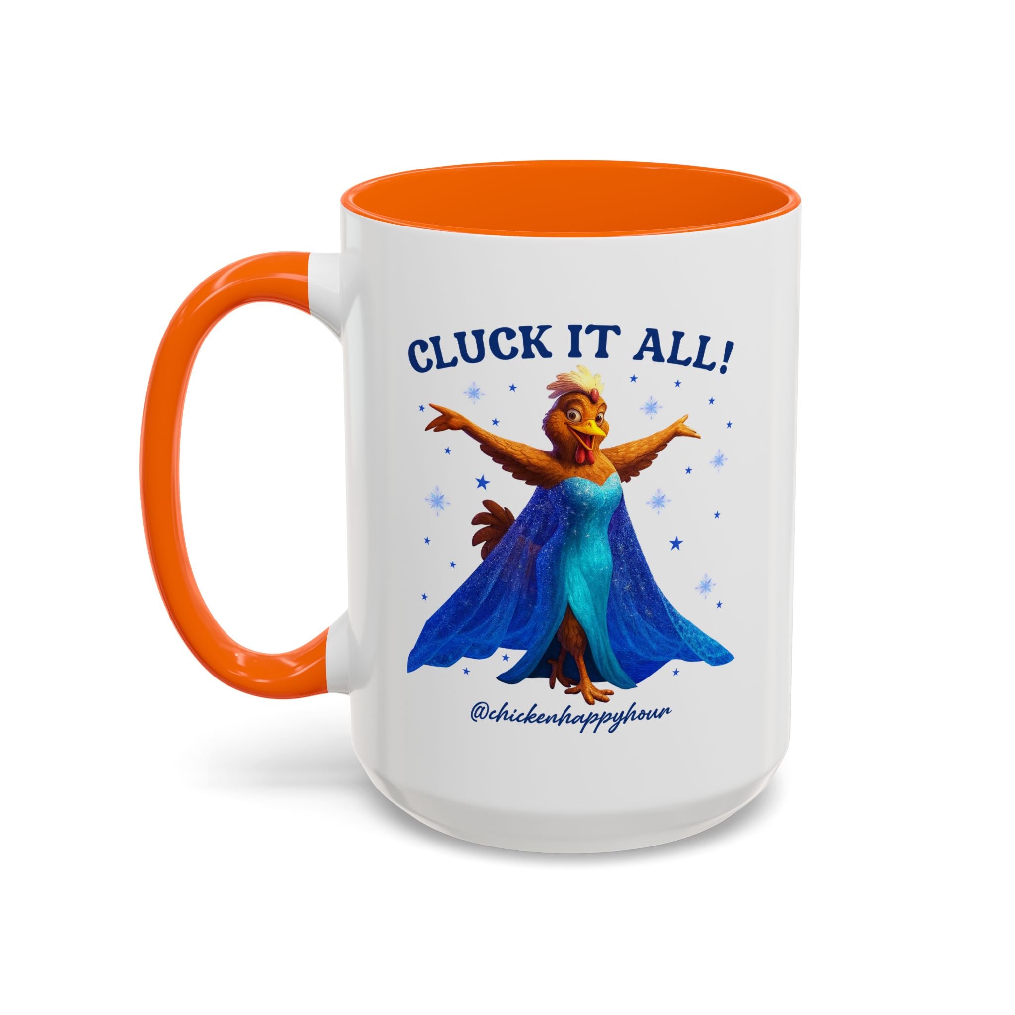 Cluck It All! Coffee Mug