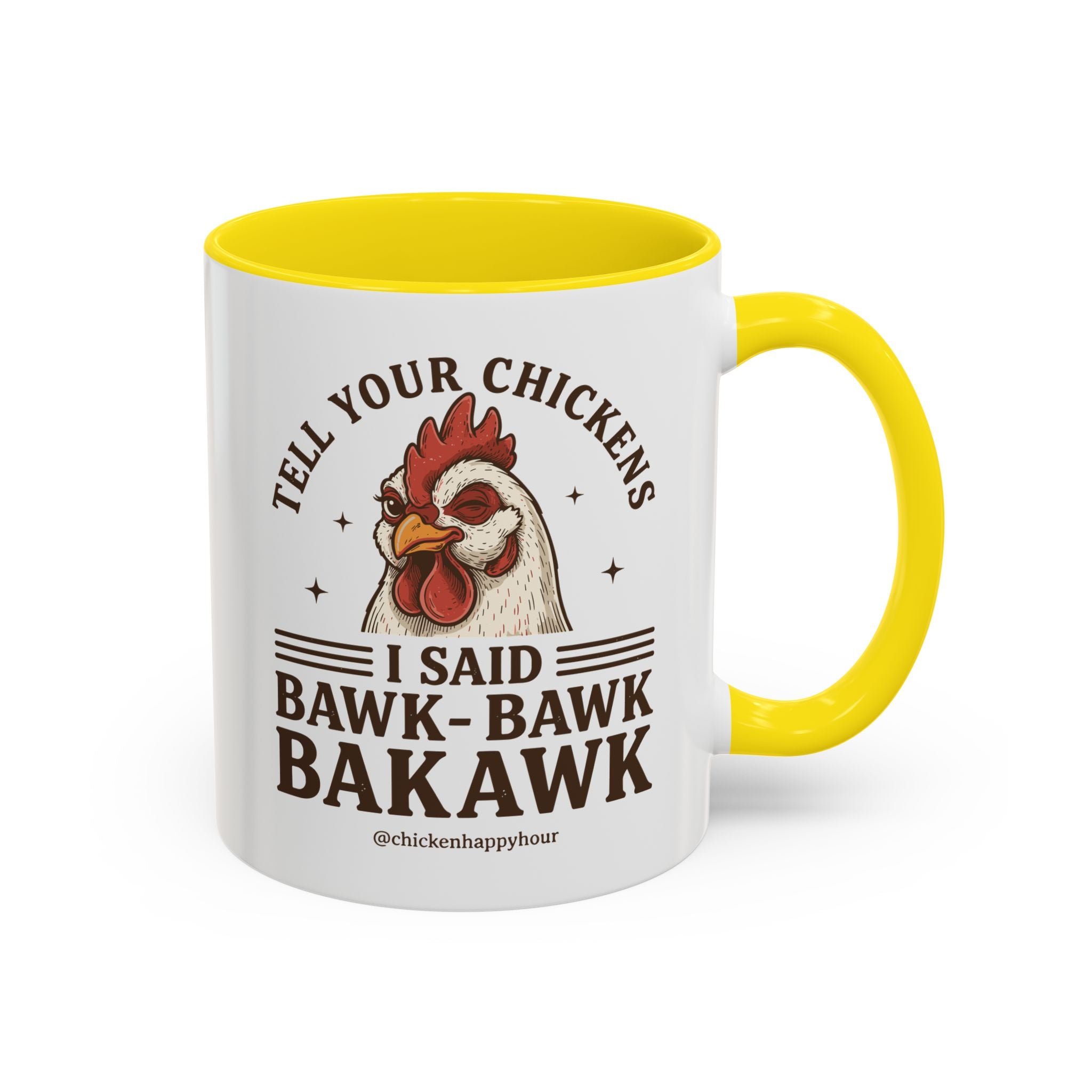 Tell Your Chickens Coffee Mug