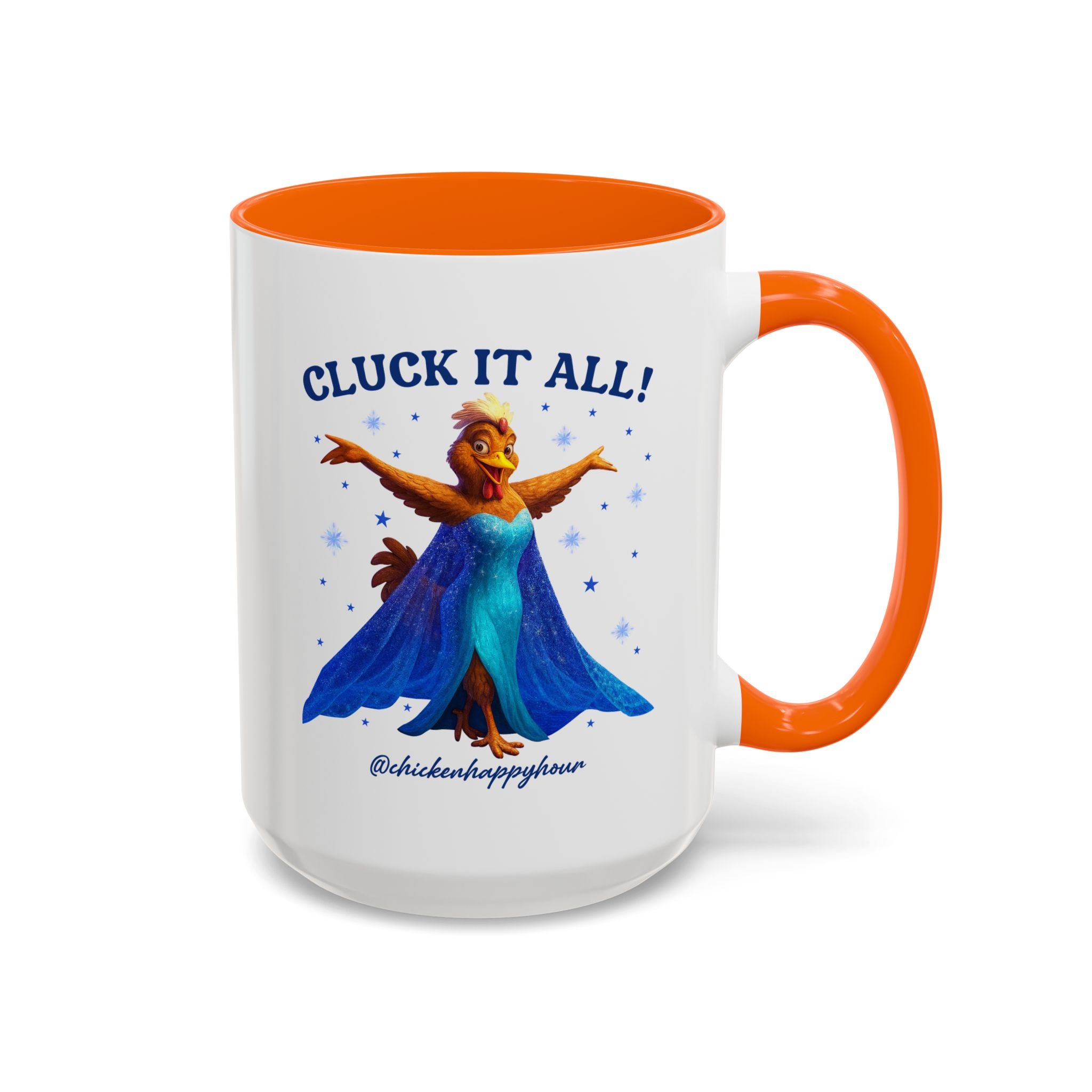 Cluck It All! Coffee Mug