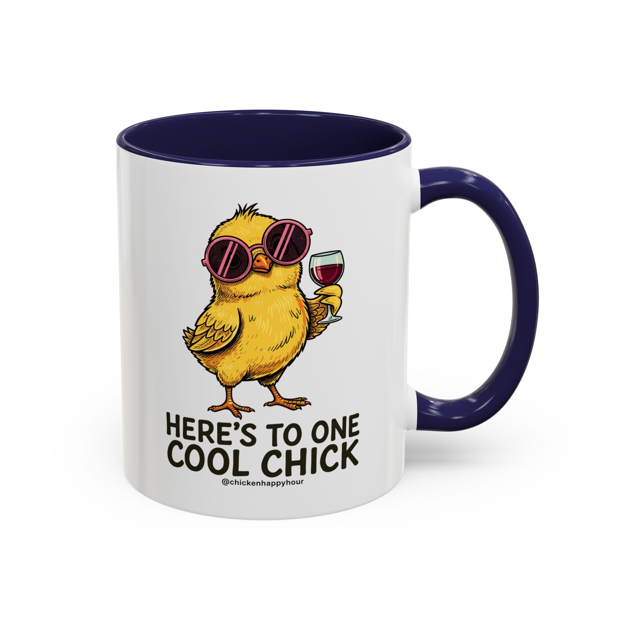 Here’s To One Cool Chick Coffee Mug