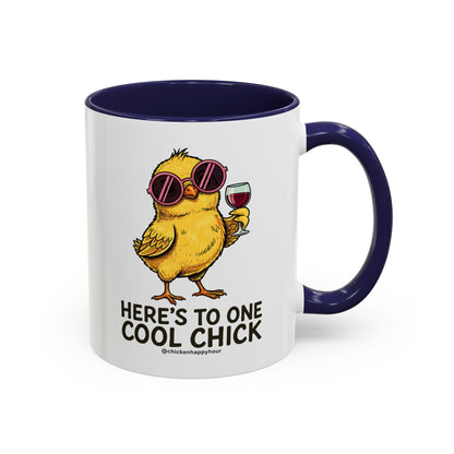 Here’s To One Cool Chick Coffee Mug