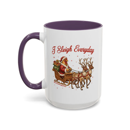 I Sleigh Everyday Coffee Mug