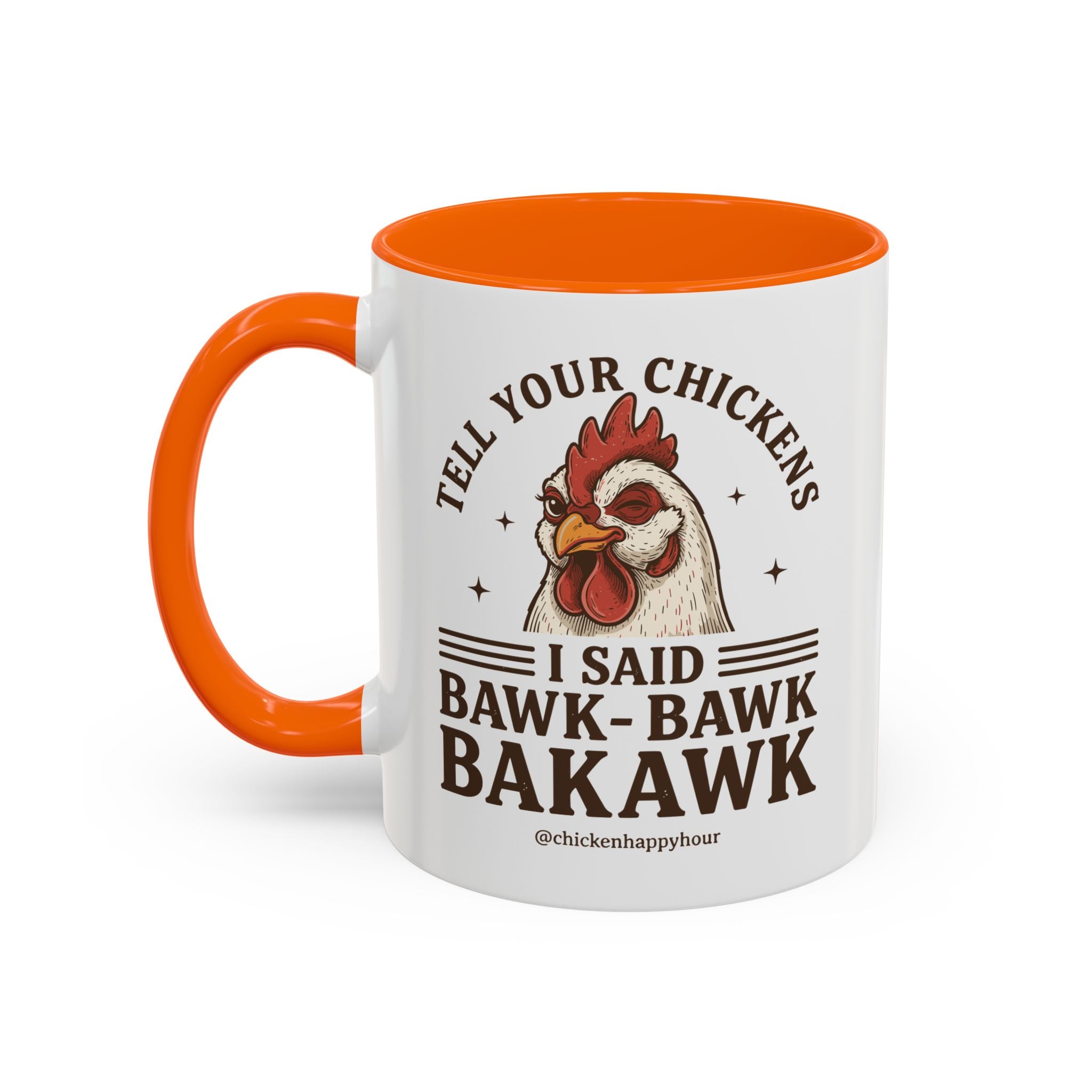 Tell Your Chickens Coffee Mug