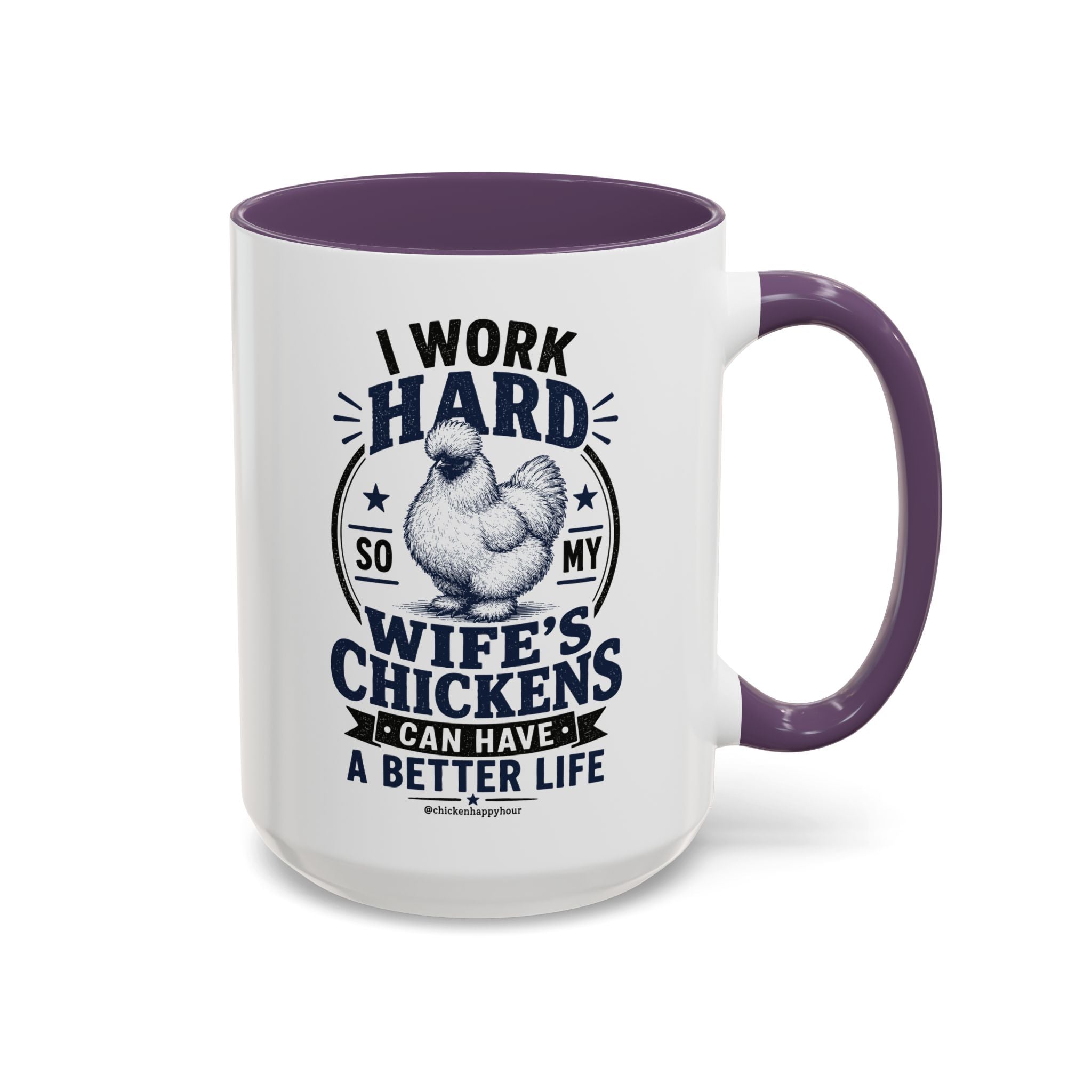 I Work Hard For Better Life Coffee Mug