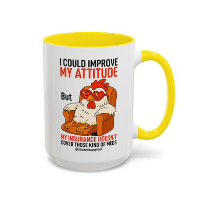 I Could Improve My Attitude Coffee Mug