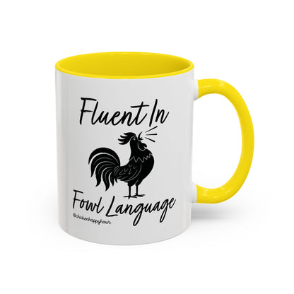 Fluent in Fowl Language 2 Coffee Mug