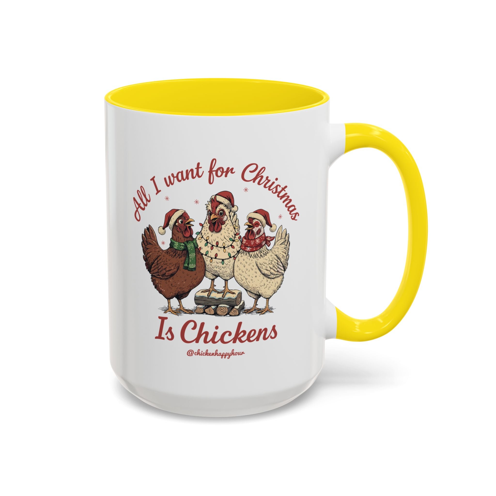 All I Want for Christmas Is Chickens Coffee Mug