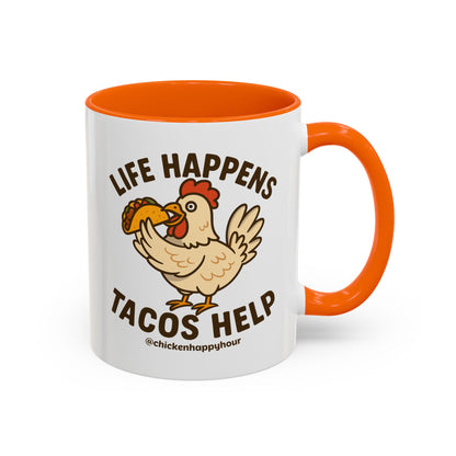 Life Happens Tacos Help Coffee Mug