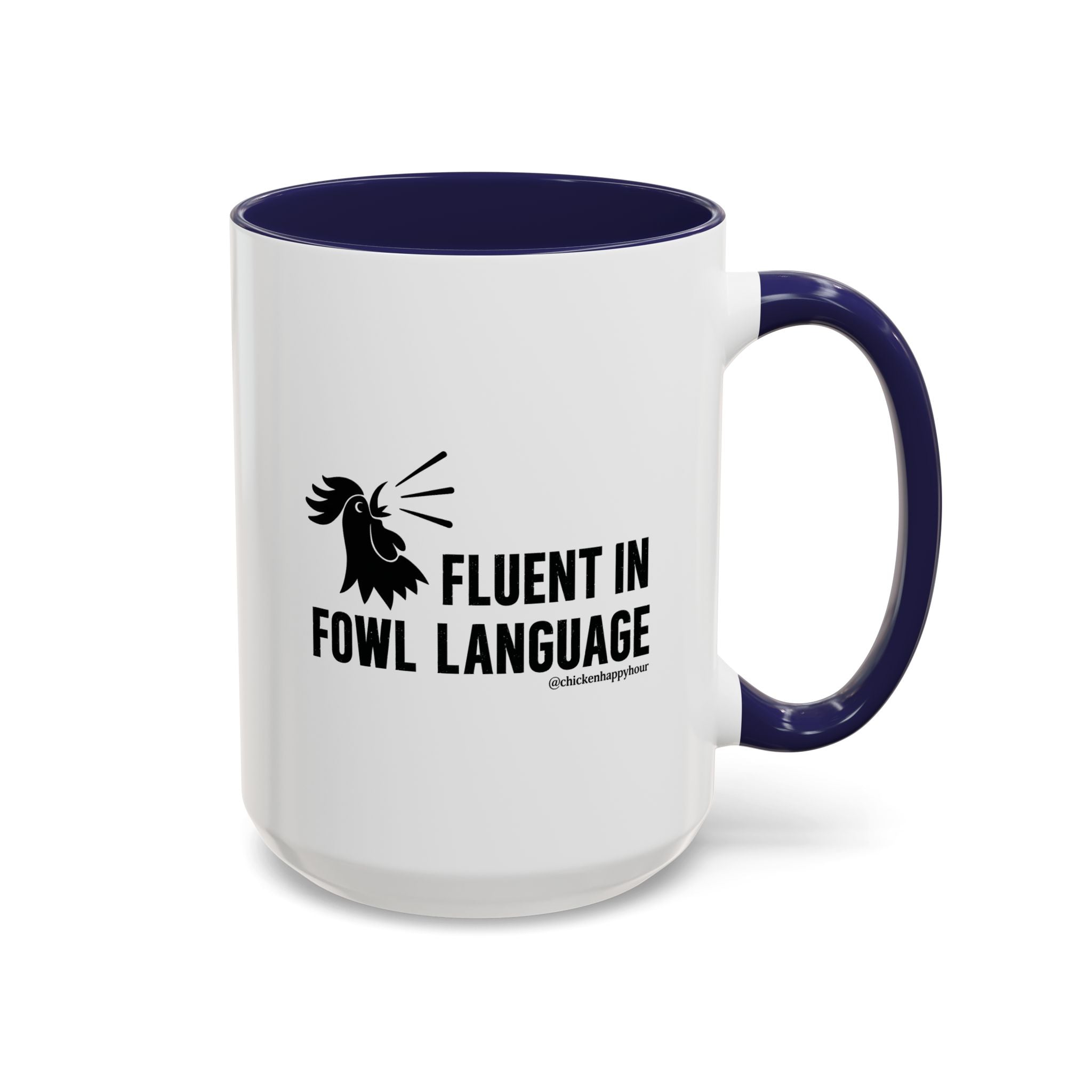 Fluent in Fowl Language Coffee Mug