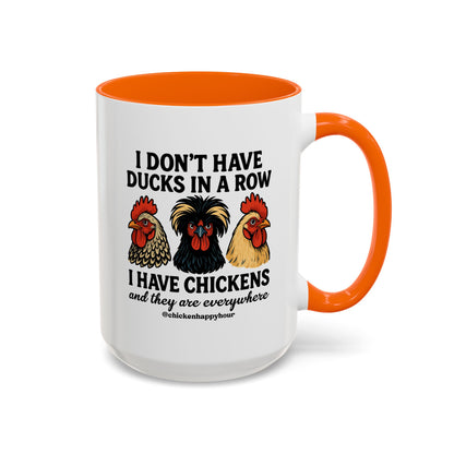 I Don't Have Ducks In A Row Coffee Mug