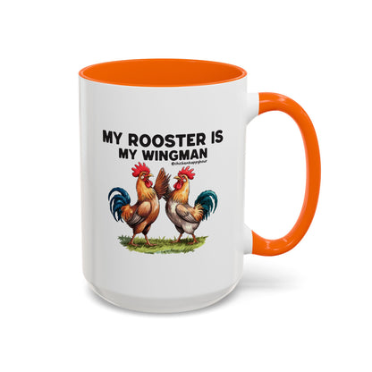 My Rooster is my Wingman Coffee Mug
