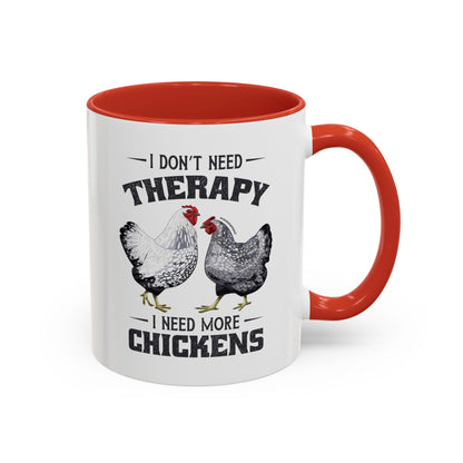 I Don't Need Therapy Coffee Mug