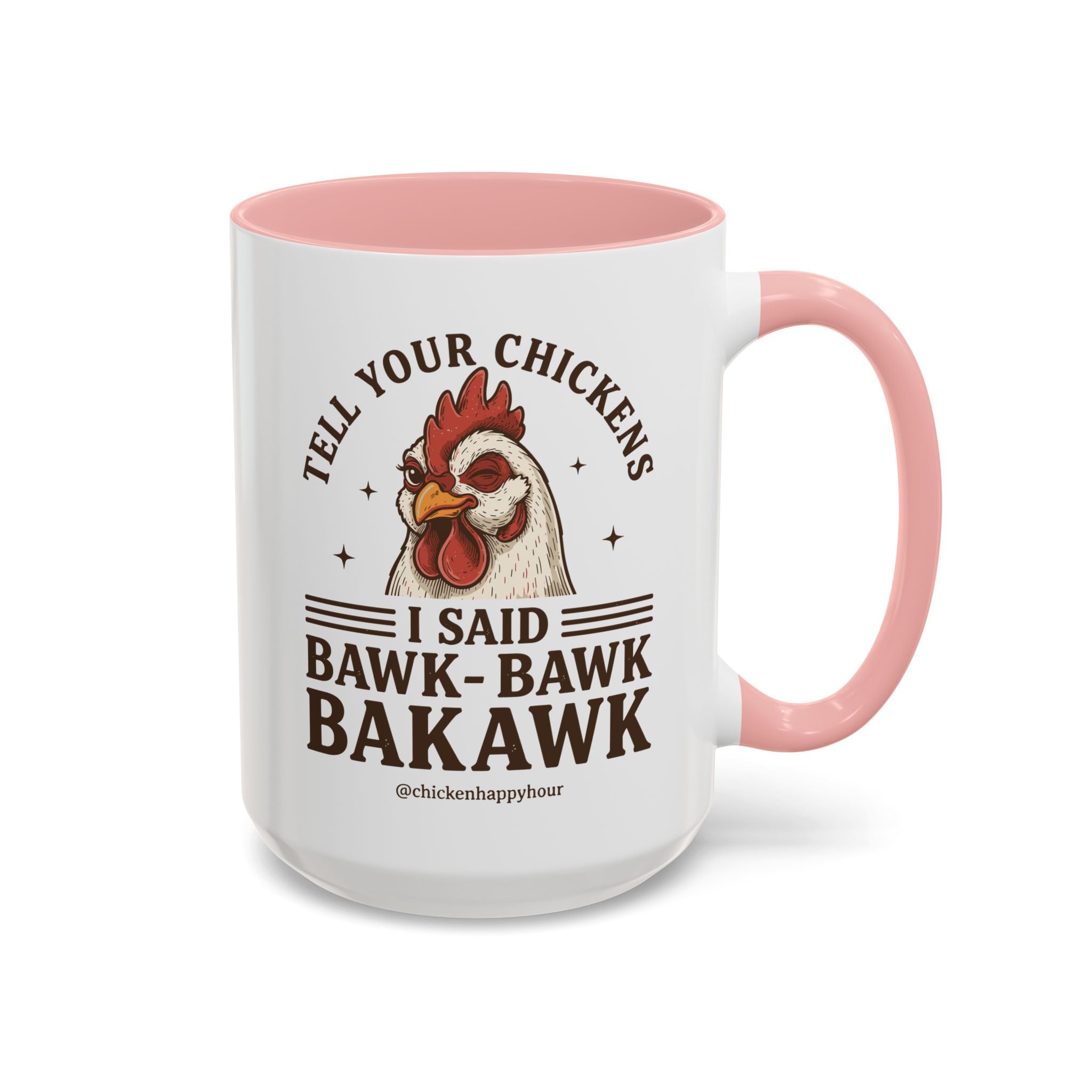 Tell Your Chickens Coffee Mug