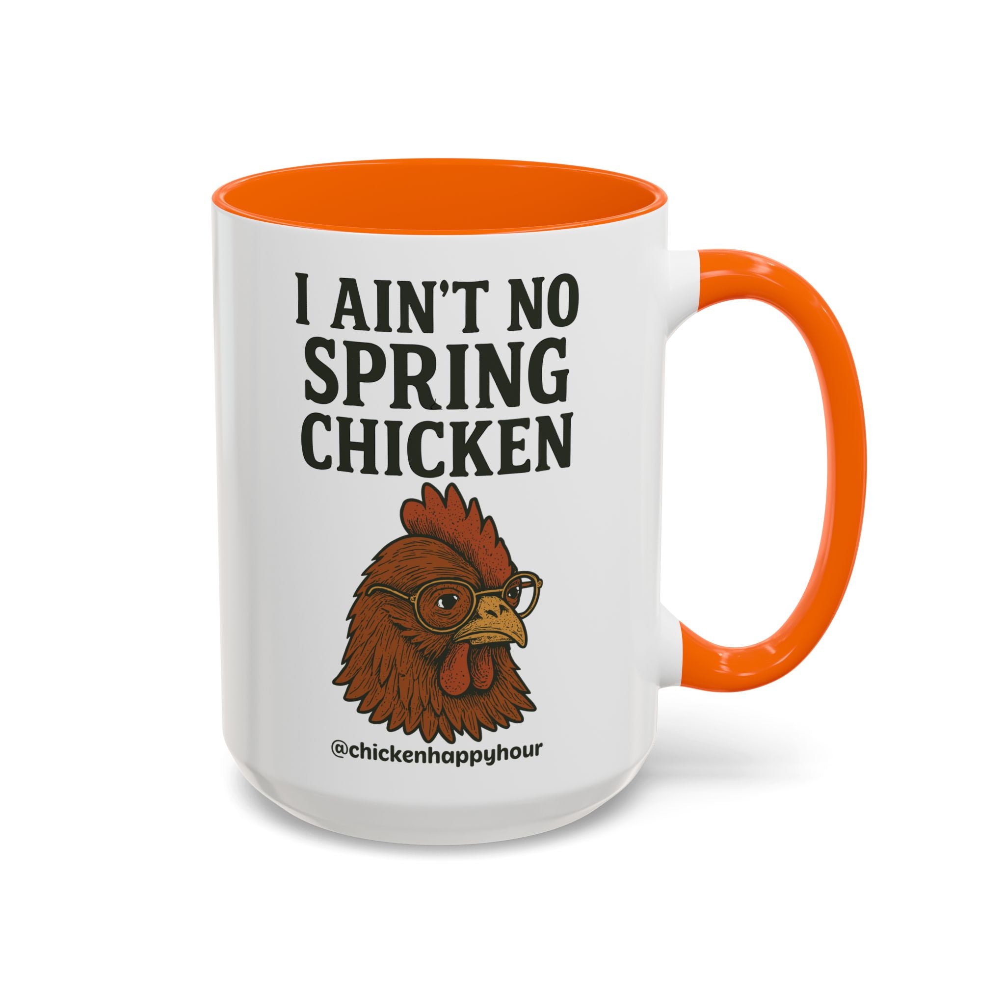 I Aint no Spring Chicken Coffee Mug