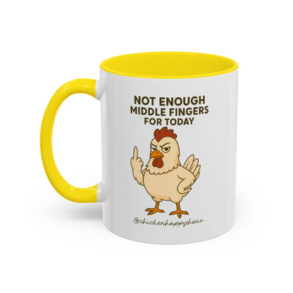 Not Enough Middle Fingers for Today Coffee Mug