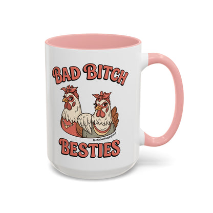 Bad Bitch Besties Coffee Mug