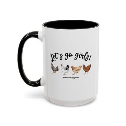 Let's Go Girls 2 Coffee Mug