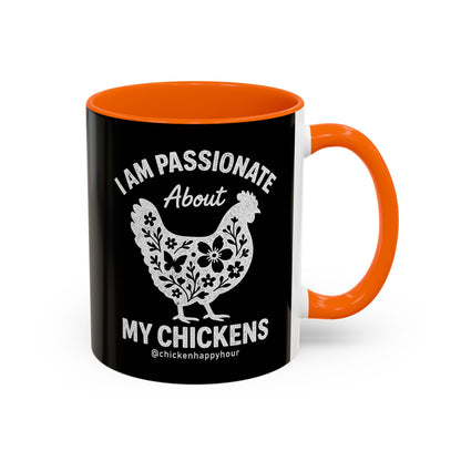 I Am Passionate About My Chicken Coffee Mug